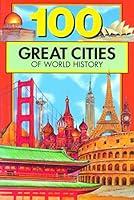 Algopix Similar Product 13 - 100 Great Cities of World History