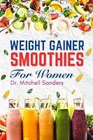 Algopix Similar Product 16 - Weight Gainer Smoothies For Women 20