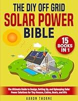 Algopix Similar Product 15 - The DIY Off Grid Solar Power Bible 15