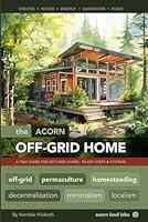 Algopix Similar Product 11 - The Acorn OffGrid Home A Tiny Guide