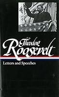 Algopix Similar Product 14 - Theodore Roosevelt: Letters and Speeches
