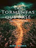 Algopix Similar Product 12 - Las Tormentas Que Pas Camino a la