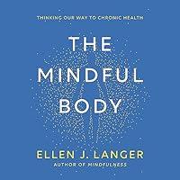Algopix Similar Product 19 - The Mindful Body Thinking Our Way to