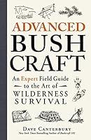 Algopix Similar Product 7 - Advanced Bushcraft An Expert Field