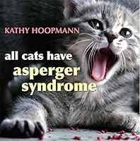 Algopix Similar Product 8 - All Cats Have Asperger Syndrome