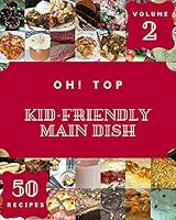 Algopix Similar Product 11 - Oh Top 50 KidFriendly Main Dish