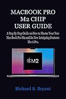 Algopix Similar Product 6 - MACBOOK PRO M2 CHIP USER GUIDE A Step