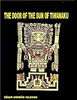 Algopix Similar Product 10 - THE DOOR OF THE SUN OF TIWANAKU