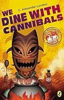 Algopix Similar Product 11 - We Dine with Cannibals An Accidental