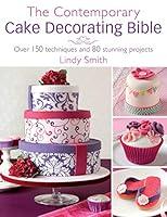 Algopix Similar Product 3 - The Contemporary Cake Decorating Bible
