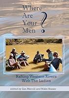 Algopix Similar Product 13 - Where Are Your Men Rafting Western