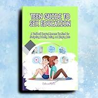 Algopix Similar Product 6 - TEEN GUIDE TO SEX EDUCATION A Workbook