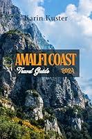 Algopix Similar Product 18 - AMALFI COAST TRAVEL GUIDE 2024