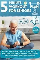 Algopix Similar Product 13 - 5 Minute Workout Plan For Seniors