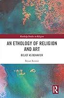 Algopix Similar Product 4 - An Ethology of Religion and Art Belief