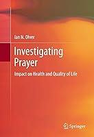 Algopix Similar Product 17 - Investigating Prayer Impact on Health