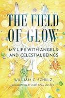 Algopix Similar Product 10 - The Field of Glow My Life with Angels