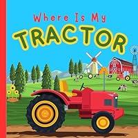 Algopix Similar Product 15 - Where Is My Tractor  A Fun Bedtime