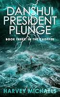 Algopix Similar Product 8 - Danshui President Plunge Book Three In