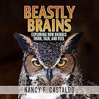 Algopix Similar Product 9 - Beastly Brains Exploring How Animals