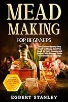 Algopix Similar Product 3 - Mead Making for Beginners The Ultimate