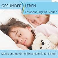 Algopix Similar Product 14 - Entspannung fr Kinder Musik und