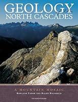 Algopix Similar Product 16 - Geology of the North Cascades A