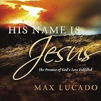 Algopix Similar Product 12 - His Name Is Jesus The Promise of Gods