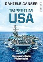 Algopix Similar Product 10 - Imperium USA Die skrupellose Weltmacht