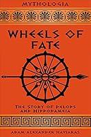 Algopix Similar Product 10 - Wheels of Fate The Story of Pelops and