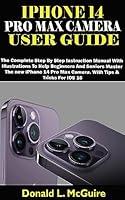 Algopix Similar Product 19 - IPHONE 14 PRO MAX CAMERA USER GUIDE