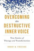 Algopix Similar Product 9 - Overcoming the Destructive Inner Voice