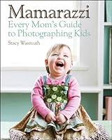 Algopix Similar Product 16 - Mamarazzi Every Moms Guide to