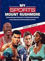 Algopix Similar Product 19 - My Sports Mount Rushmore A book to