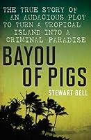 Algopix Similar Product 9 - Bayou Of Pigs