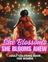 Algopix Similar Product 19 - She Blossoms She Blooms Anew Adult