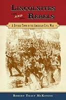Algopix Similar Product 13 - Lincolnites and Rebels A Divided Town