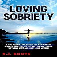 Algopix Similar Product 15 - Loving Sobriety A Real Journey from