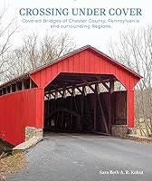 Algopix Similar Product 19 - Crossing under Cover Covered Bridges