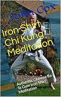 Algopix Similar Product 14 - Iron Shirt Chi Kung Meditation