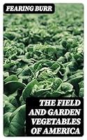 Algopix Similar Product 19 - The Field and Garden Vegetables of