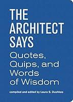 Algopix Similar Product 16 - The Architect Says Quotes Quips and