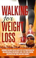 Algopix Similar Product 9 - Walking For Weight Loss Burning