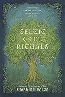 Algopix Similar Product 5 - Celtic Tree Rituals Ceremonies for the