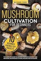 Algopix Similar Product 12 - Mushroom Cultivation for Beginners The