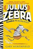 Algopix Similar Product 2 - Julius Zebra: Rumble with the Romans!