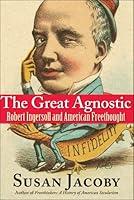 Algopix Similar Product 6 - The Great Agnostic Robert Ingersoll
