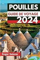 Algopix Similar Product 10 - POUILLES GUIDE DE VOYAGE 2024 French