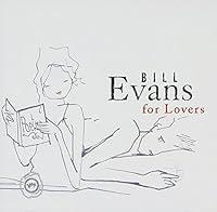 Algopix Similar Product 16 - Bill Evans For Lovers
