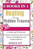Algopix Similar Product 3 - Healing From Hidden Trauma A Guide and